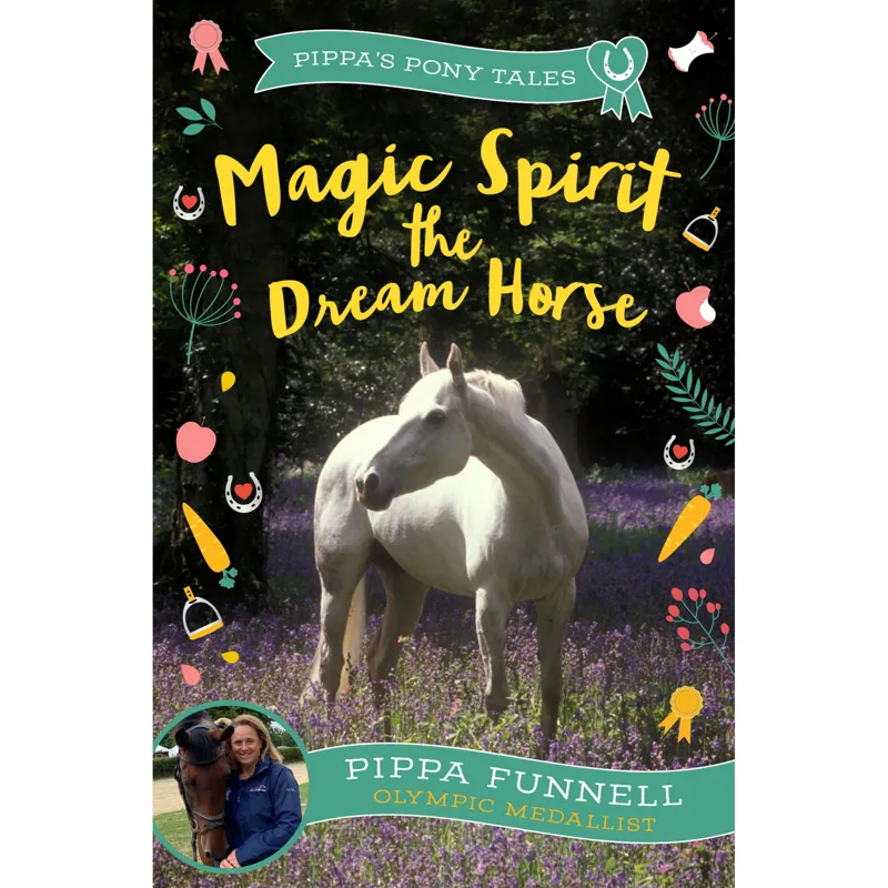 Pippa Funnell Magic Spirit The Dream Horse Book