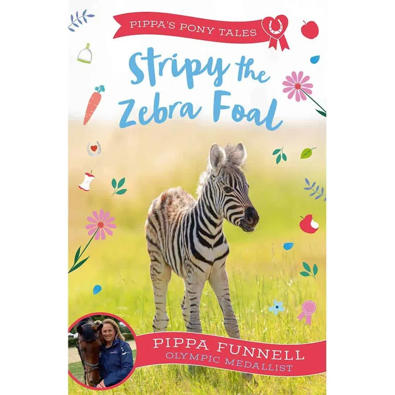 Pippa Funnell Pippas Pony Tales Stripy The Zebra Foal