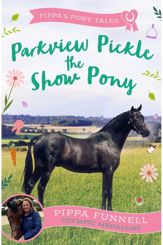 Pippas Pony Tales Parkview Pickle The Show Pony Book  Pippas Pony Tales Parkview Pickle The Show Pony Book